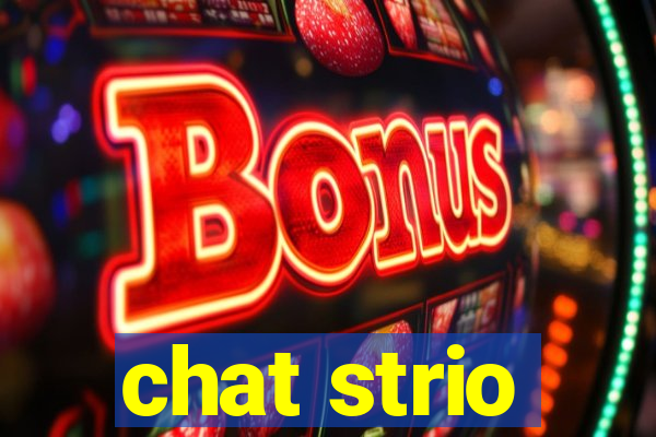 chat strio